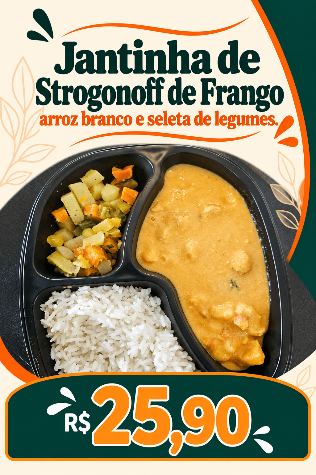 JANTINHA de Strogonoff de Frango, Arroz Branco e Seleta de Legumes (400g)