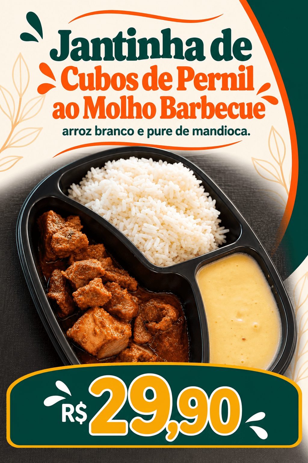JANTINHA de Cubos de Pernil ao Molho Barbecue, Arroz Branco e Purê de Mandioca (400g)