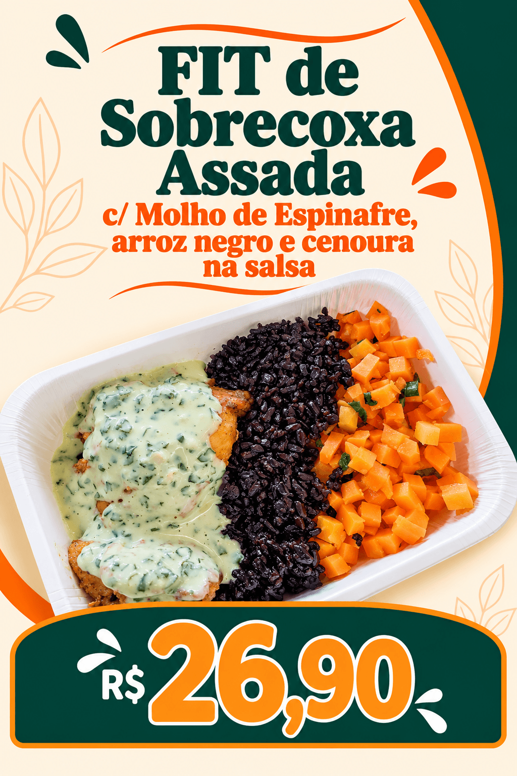 FIT de Sobrecoxa ao Molho de Espinafre, Arroz Negro e Cenoura na Salsa (300g)
